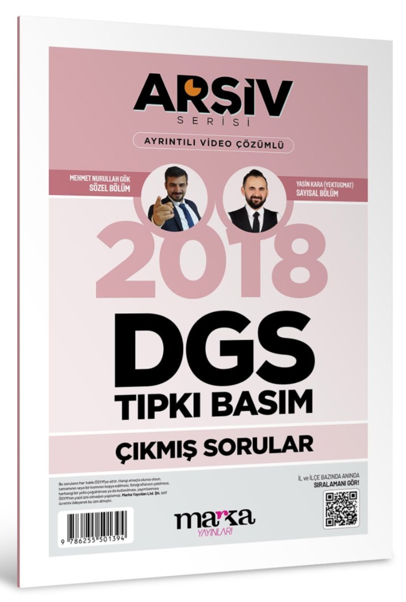 DGS 2018 Sınavı Çıkmış Sorular Tıpkı Basım Çözümlü Marka Yayınları